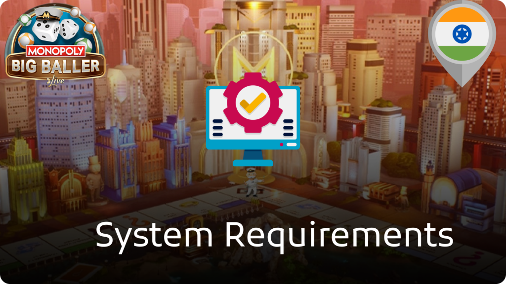 System Requirements